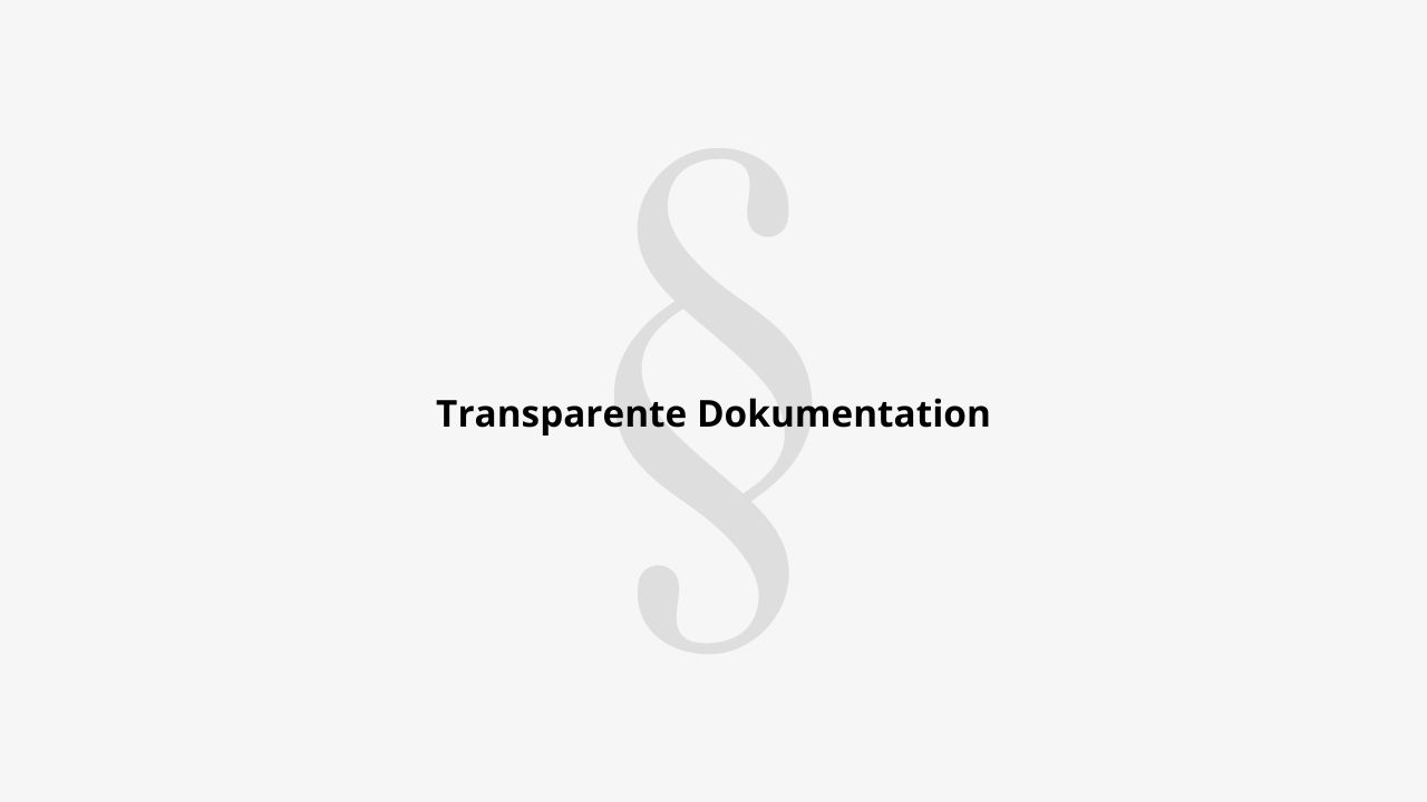 Transparente Dokumentation