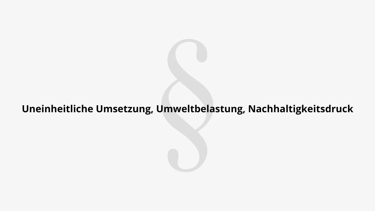 Uneinheitliche Umsetzung